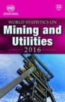 World Statistics On Mining And Utilities 2016 Hardcover