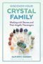 Discover Your Crystal Family - Working With Stones And Their Angelic Messengers   Paperback