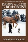 Danny And Life On Bluff Point