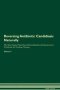 Reversing Antibiotic Candidiasis Naturally The Raw Vegan Plant-based Detoxification & Regeneration Workbook For Healing Patients. Volume 2   Paperback