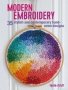 Modern Embroidery - 35 Stylish And Contemporary Hand-sewn Designs   Paperback