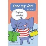 Leer My Lees Met Tippie Die Olifant Vlak Rr 5: Tippie Se Klerekas Afrikaans Paperback Skool Uitgawe