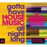 Gotta Have House Music All Night Long Cd