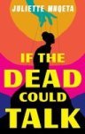 If The Dead Could Talk Paperback