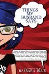Things My Husband Says Paperback