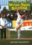 Art of Wrist Spin Bowling
