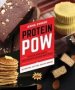 Protein Pow - Quick And Easy Protein Powder Recipes   Paperback