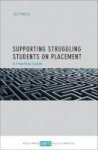 Supporting Struggling Students On Placement - A Practical Guide Paperback