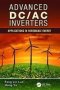 Advanced Dc/ac Inverters - Applications In Renewable Energy   Paperback