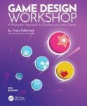 Game Design Workshop - A Playcentric Approach To Creating Innovative Games Paperback 3RD Edition