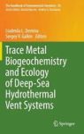 Trace Metal Biogeochemistry And Ecology Of Deep-sea Hydrothermal Vent Systems Hardcover 1ST Ed. 2016
