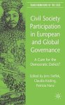 Civil Society Participation In European And Global Governance: A Cure For The Democratic Deficit? Transformations Of The State
