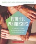 Powerful Partnerships - A Teacher& 39 S Guide To Engaging Families For Student Success Paperback