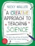 A Creative Approach To Teaching Science Paperback