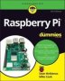 Raspberry Pi For Dummies 4E   Paperback 4TH Edition