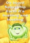 On Board Spaceship Earth It& 39 S Hustling And Bustling Paperback