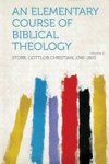 An Elementary Course Of Biblical Theology Volume 2