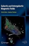Galactic And Intergalactic Magnetic Fields Hardcover 2015 Ed.