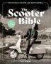 The Scooter Bible - The Ultimate History And Encyclopedia   Paperback New Edition With New Cover & Price