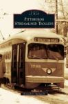 Pittsburgh Streamlined Trolleys Hardcover