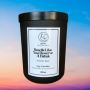 Smells Like You Deserve A Break Candle
