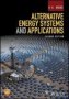 Alternative Energy Systems And Applications 2E   Paperback 2ND Edition