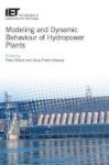 Modeling And Dynamic Behaviour Of Hydropower Plants Hardcover
