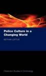 Police Culture In A Changing World Hardcover New