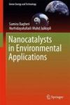 Nanocatalysts In Environmental Applications Hardcover 1ST Ed. 2018