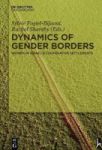 Dynamics Of Gender Borders - Women In Israel& 39 S Cooperative Settlements Hardcover
