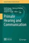 Primate Hearing And Communication Hardcover 1ST Ed. 2017