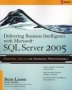 Delivering Business Intelligence With Microsoft Sql Server 2005   Paperback Ed