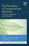 The Emergence Of Entrepreneurial Behaviour - Intention Education And Orientation Hardcover