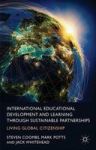 International Educational Development And Learning Through Sustainable Partnerships - Living Global Citizenship Hardcover