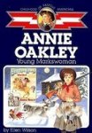 Annie Oakley: Young Markswoman Paperback 1ST Aladdin Books Ed