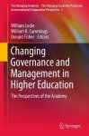 Changing Governance And Management In Higher Education: The Perspectives Of The Academy The Changing Academy The Changing Acad