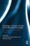 Sociology Curriculum Studies And Professional Knowledge - New Perspectives On The Work Of Michael Young   Hardcover