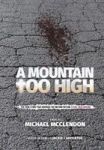 A Mountain Too High Hardcover