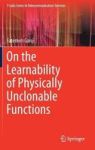 On The Learnability Of Physically Unclonable Functions Hardcover 1ST Ed. 2018
