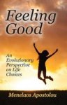 Feeling Good - An Evolutionary Perspective On Life Choices Hardcover