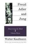 Freud Alder And Jung - Discovering The Mind Paperback Transaction Ed.