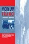 Vichy Law And The Holocaust In France   Hardcover