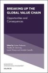 Breaking Up The Global Value Chain - Opportunities And Consequences Hardcover