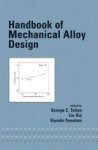 Handbook of Mechanical Alloy Design Mechanical Engineering Marcell Dekker