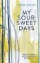 My Sour-sweet Days - George Herbert&  39 S Poems Through Lent   Paperback