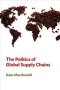 The Politics Of Global Supply Chains