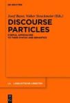 Discourse Particles - Formal Approaches To Their Syntax And Semantics Hardcover