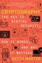 Cryptography - The Key To Digital Security How It Works And Why It Matters   Paperback