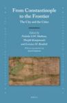 From Constantinople To The Frontier: The City And The Cities English French Hardcover