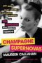 Champagne Supernovas - Kate Moss Marc Jacobs Alexander Mcqueen And The &  39 90S Renegades Who Remade Fashion   Paperback